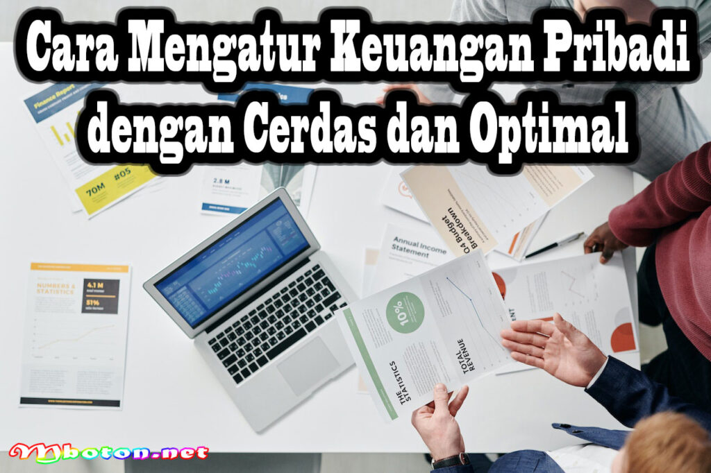 Cara Mengatur Keuangan Pribadi Dengan Cerdas Dan Optimal