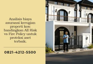 Panduan Lengkap Memahami Perbedaan Asuransi Properti Dan Asuransi Kebakaran